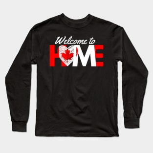 Welcome to Home Long Sleeve T-Shirt